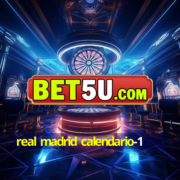 real madrid calendario